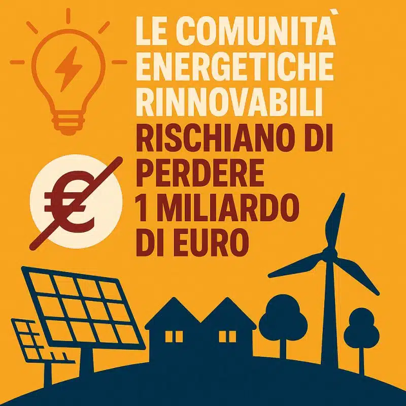 Le Comunità Energetiche Rinnovabili Rischiano Di Perdere 1 Miliardo Di Euro