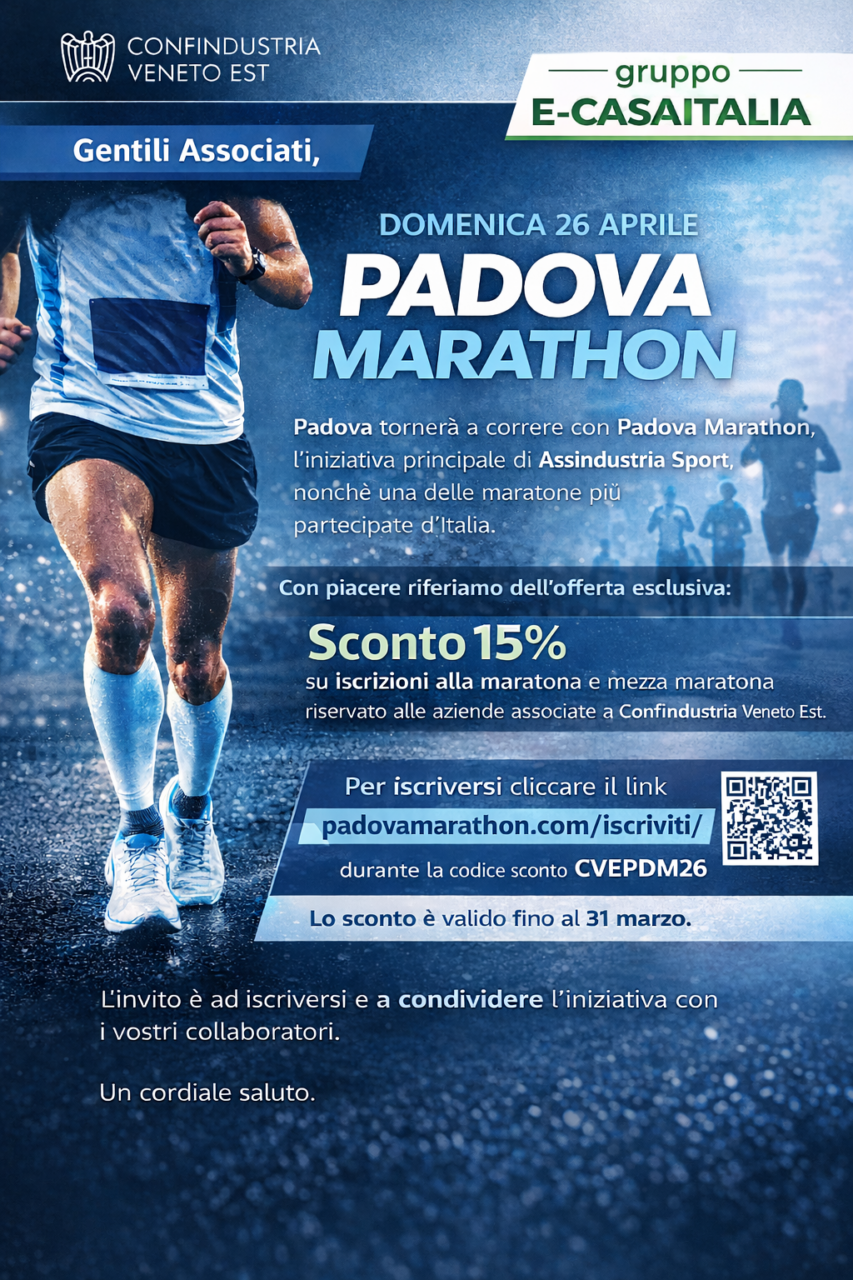 Padova marathon 2026: sport, energia e comunità. L'opportunità esclusiva per il network e-casaitalia - 1 Presenta I Loghi Di E-Casaitalia E Confindustria Veneto Est. Al Centro Domina La Scritta &Quot;Convenzione Padova Marathon 2026&Quot; Con Le Istruzioni Sintetiche Per L'Iscrizione E L'Utilizzo Del Codice Sconto.